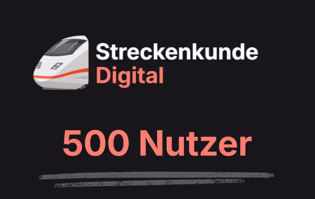 500 Nutzer auf Streckenkunde Digital